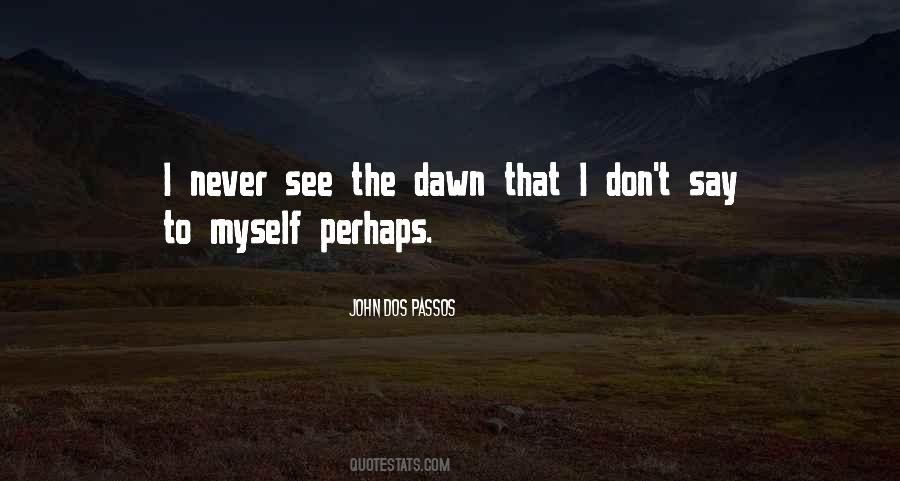 John Dos Passos Quotes #164864
