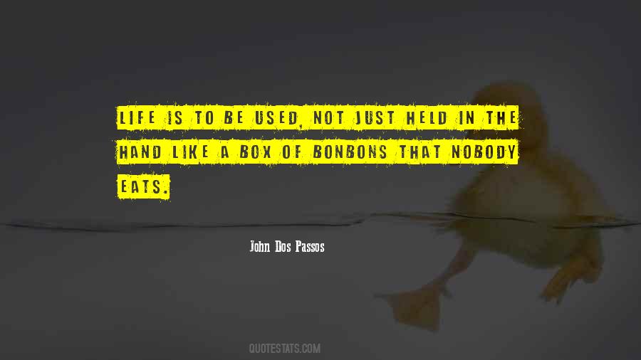 John Dos Passos Quotes #1820105