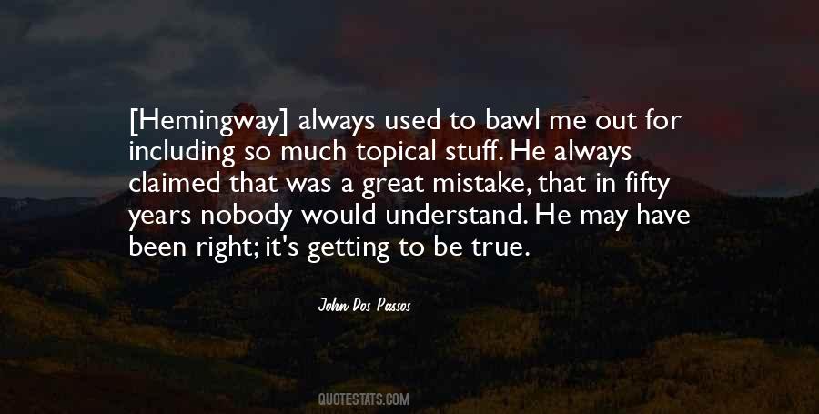John Dos Passos Quotes #33642