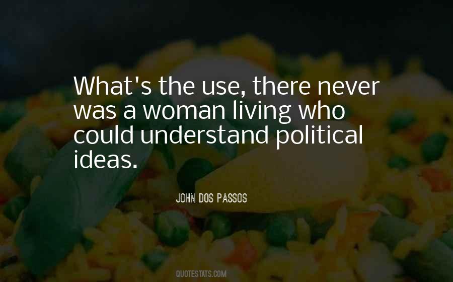 John Dos Passos Quotes #480272
