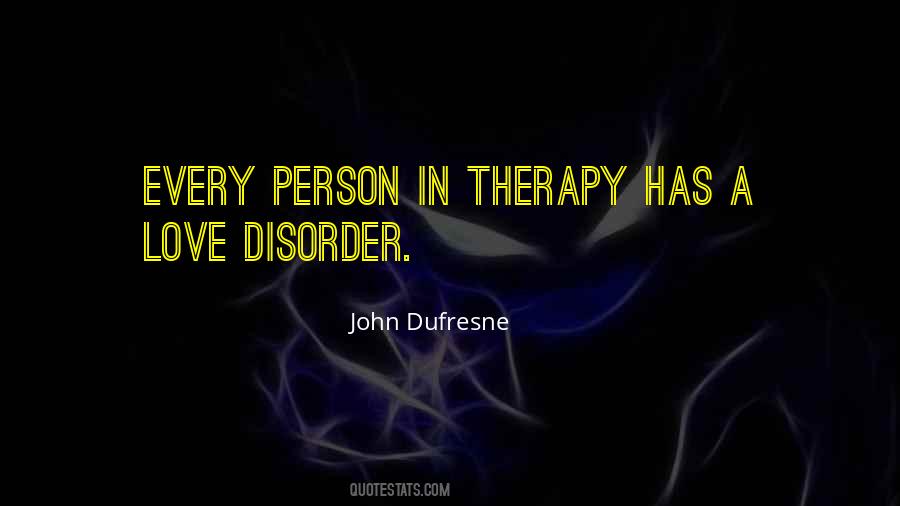 John Dufresne Quotes #1177124