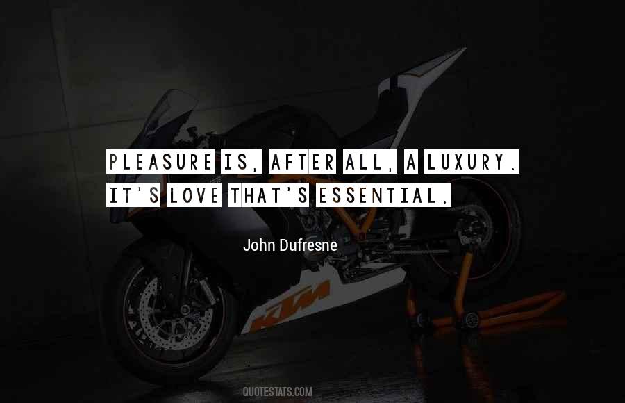 John Dufresne Quotes #151643