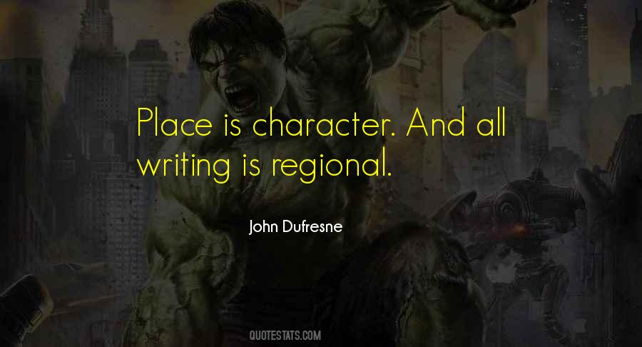 John Dufresne Quotes #1870740