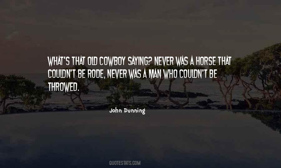 John Dunning Quotes #1178564