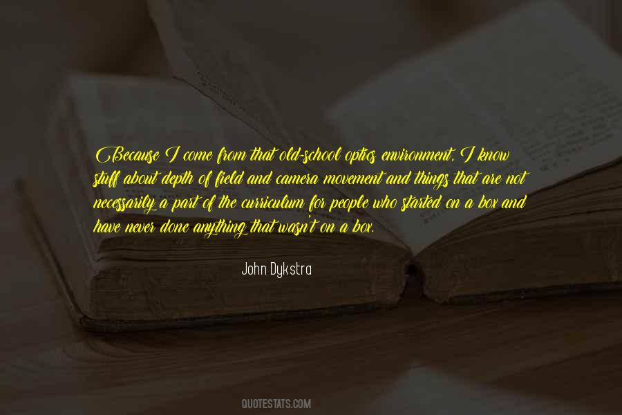 John Dykstra Quotes #1560426