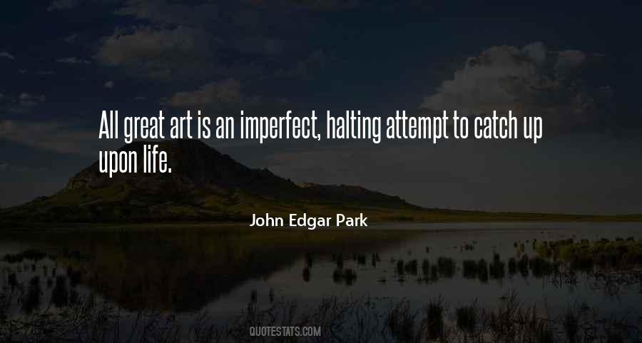 John Edgar Park Quotes #79220