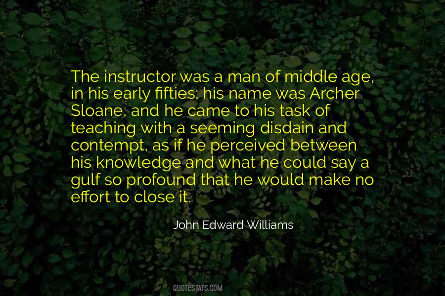 John Edward Williams Quotes #1280766