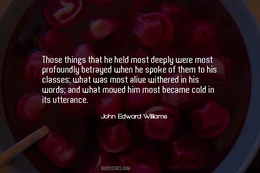 John Edward Williams Quotes #1445837