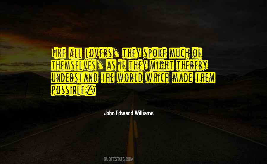 John Edward Williams Quotes #1584650