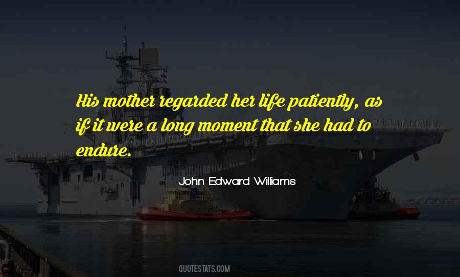 John Edward Williams Quotes #406652