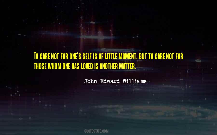John Edward Williams Quotes #562054