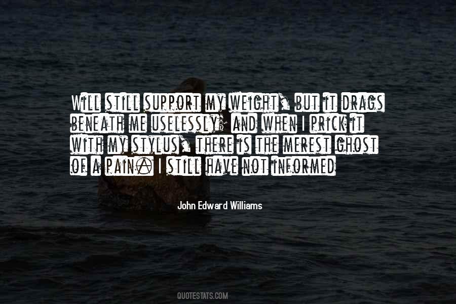 John Edward Williams Quotes #846875