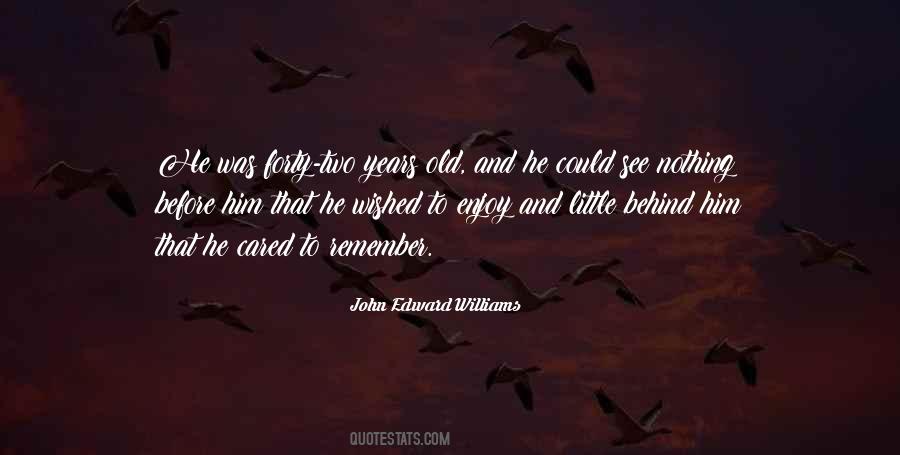 John Edward Williams Quotes #865387