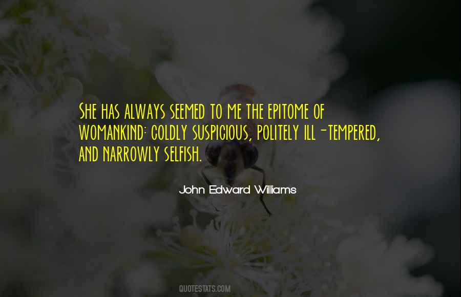 John Edward Williams Quotes #902004