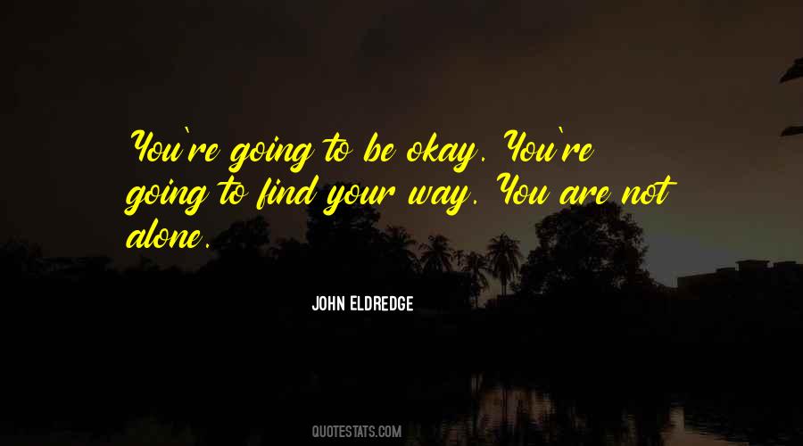 John Eldredge Quotes #1210992