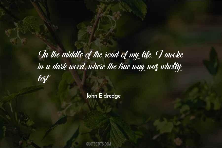 John Eldredge Quotes #1569809