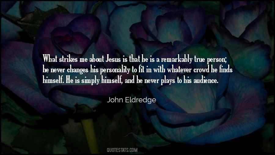 John Eldredge Quotes #965371