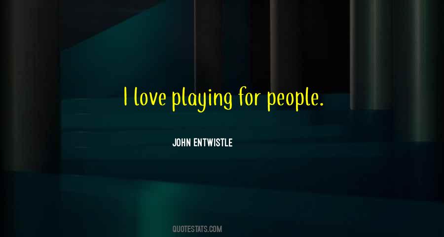 John Entwistle Quotes #1334621