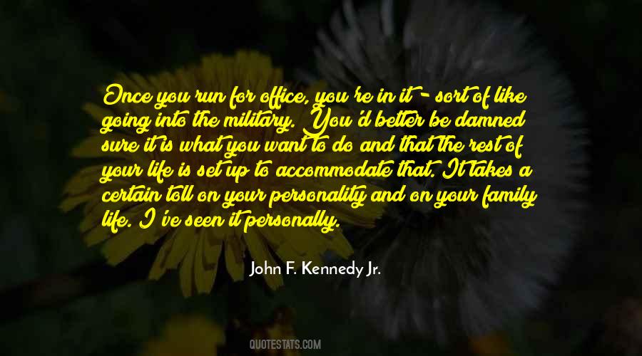 John F. Kennedy Jr. Quotes #1442678