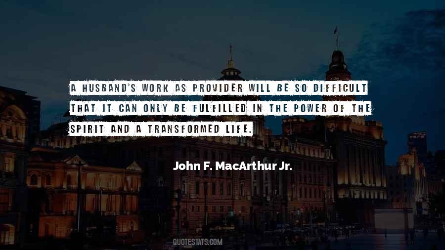 John F. MacArthur Jr. Quotes #612074