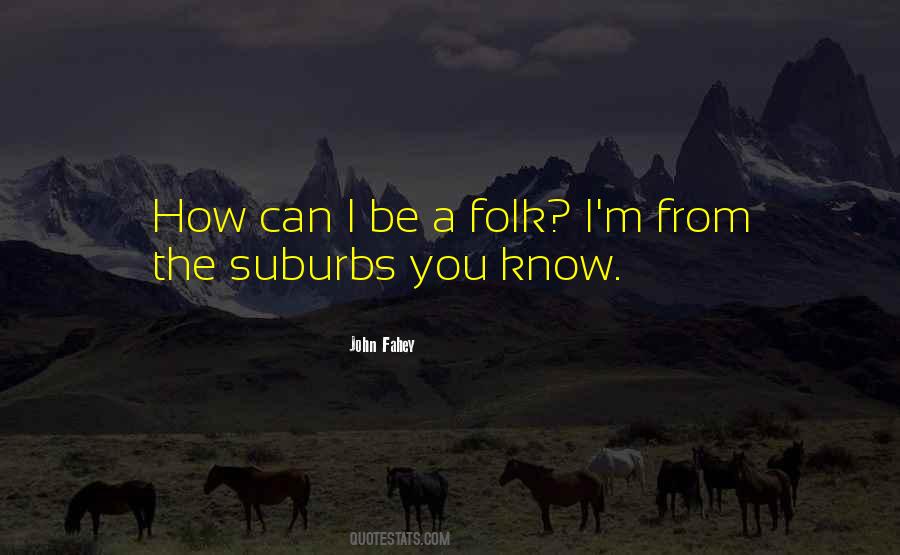 John Fahey Quotes #1214797