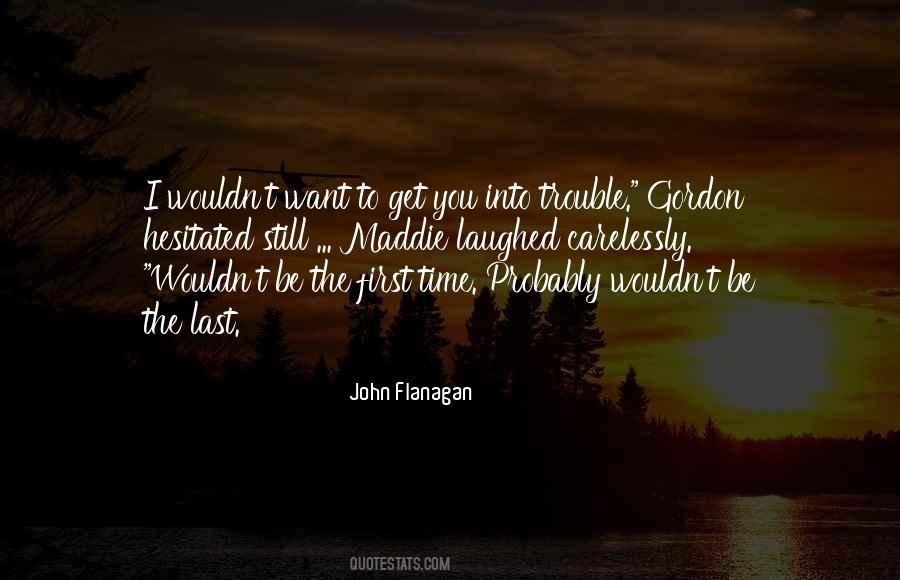 John Flanagan Quotes #1790670 John Flanagan Quotes #1790670