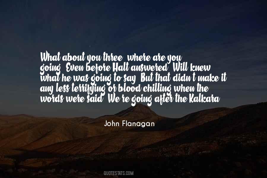 John Flanagan Quotes #711982 John Flanagan Quotes #711982