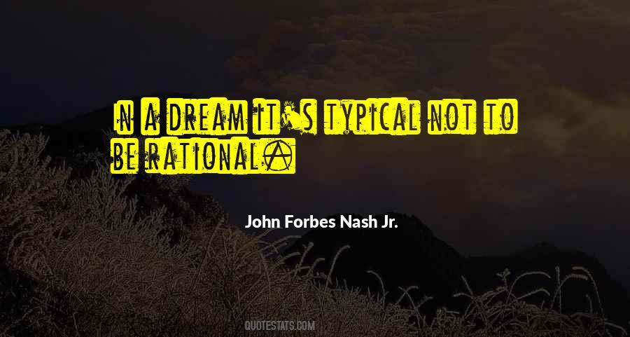 John Forbes Nash Jr. Quotes #1489073