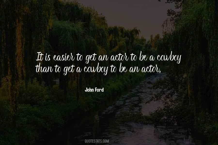 John Ford Quotes #1394439