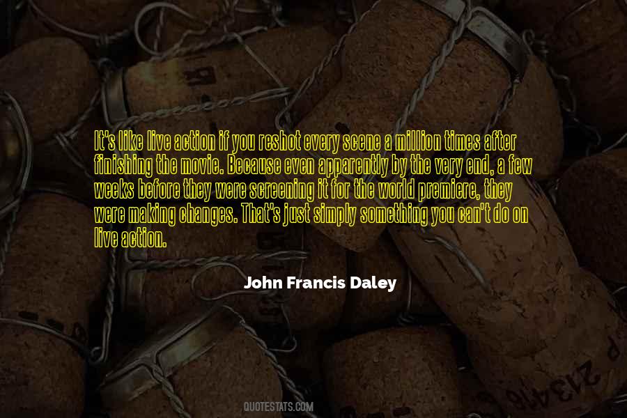 John Francis Daley Quotes #1639774