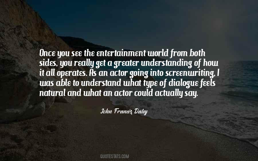 John Francis Daley Quotes #190897