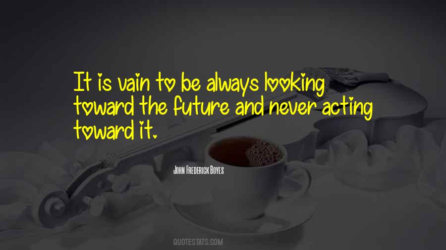 John Frederick Boyes Quotes #236358