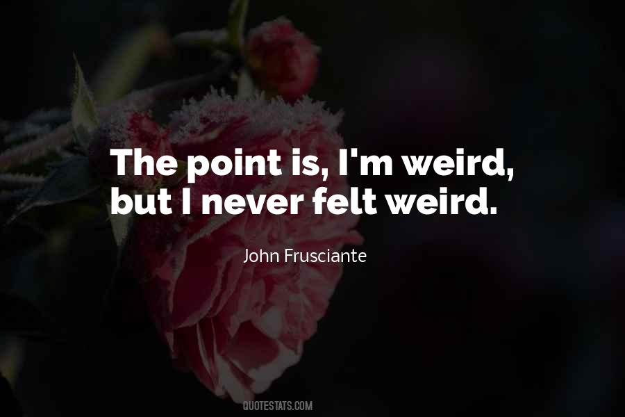 John Frusciante Quotes #1391113