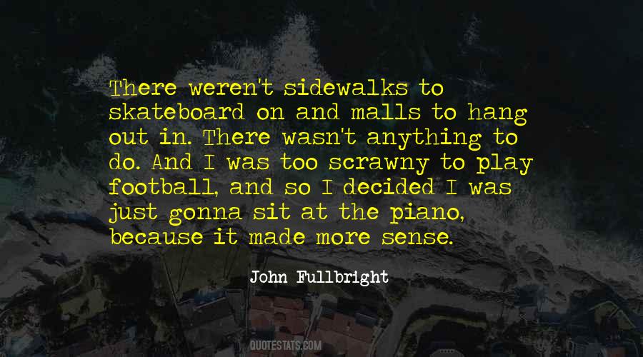 John Fullbright Quotes #60091