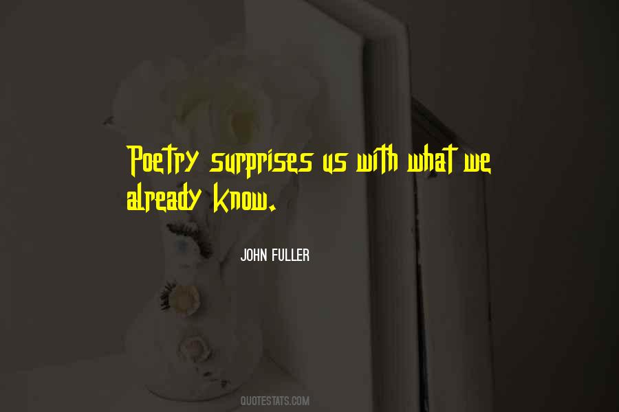 John Fuller Quotes #1135306