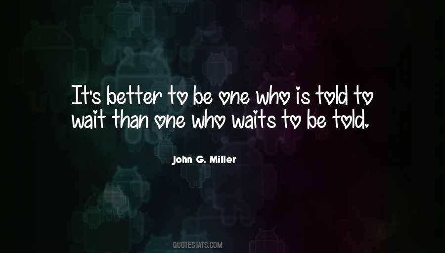 John G. Miller Quotes #1078848