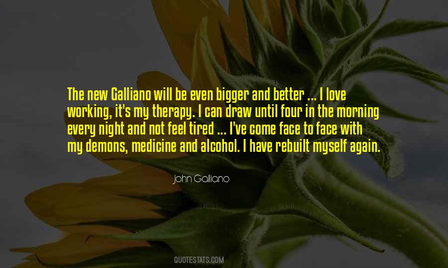 John Galliano Quotes #1599106