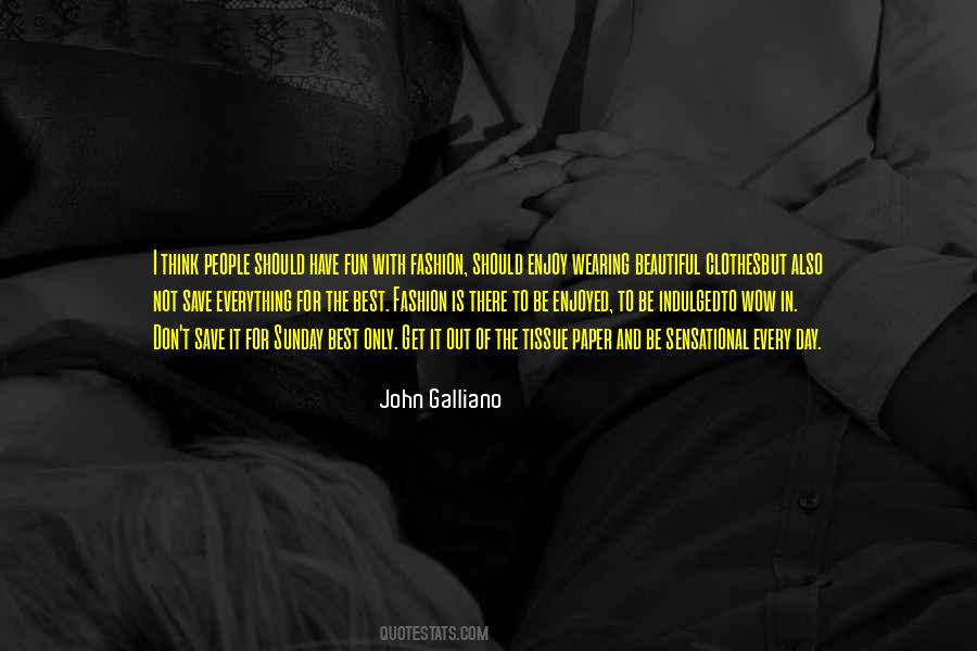 John Galliano Quotes #330382