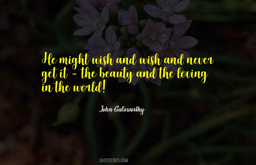 John Galsworthy Quotes #1352227