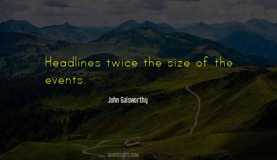 John Galsworthy Quotes #1646555