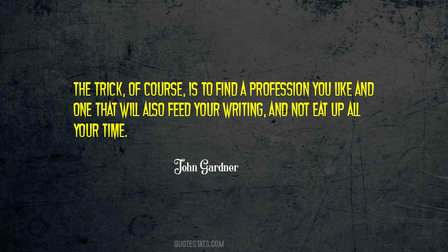 John Gardner Quotes #1800168
