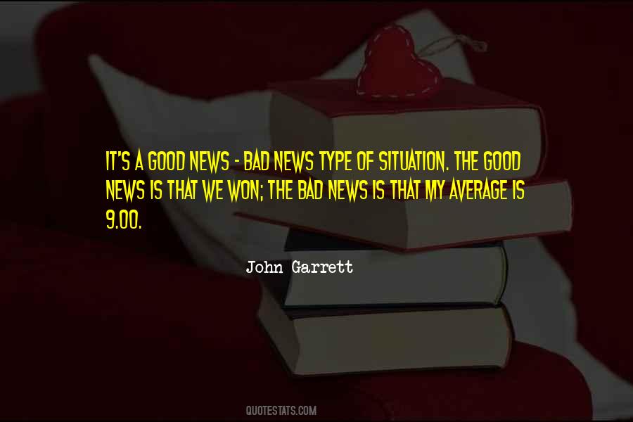 John Garrett Quotes #1168839