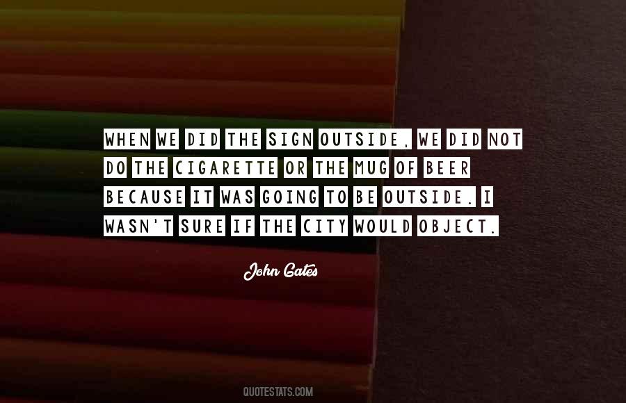 John Gates Quotes #347996