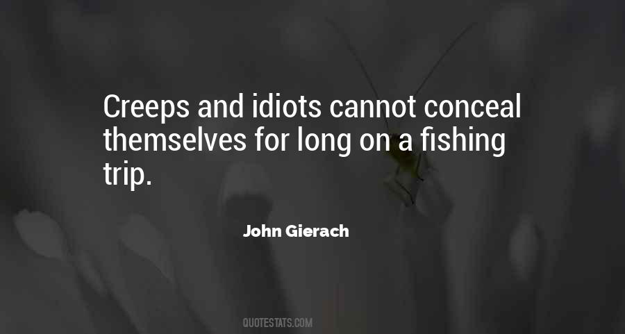 John Gierach Quotes #806447