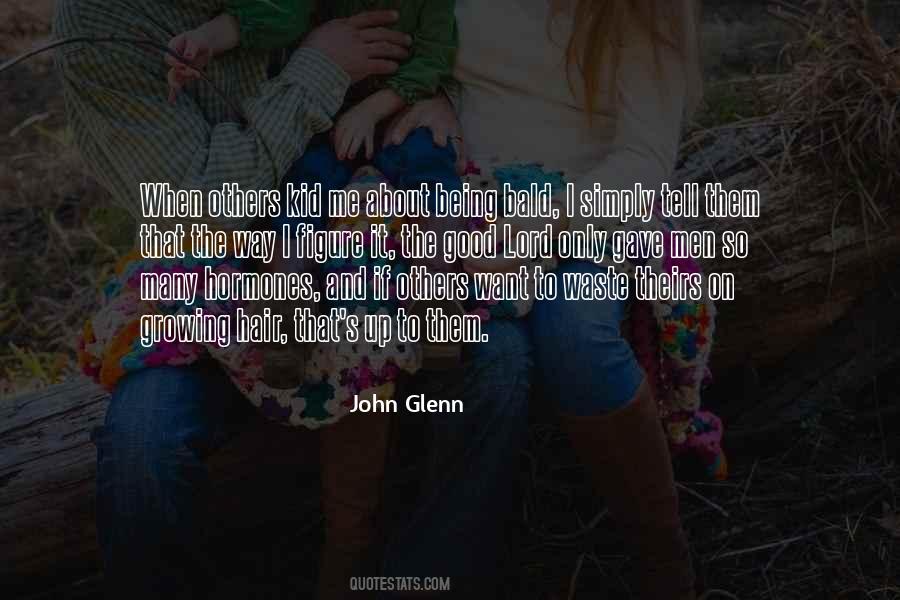 John Glenn Quotes #589443