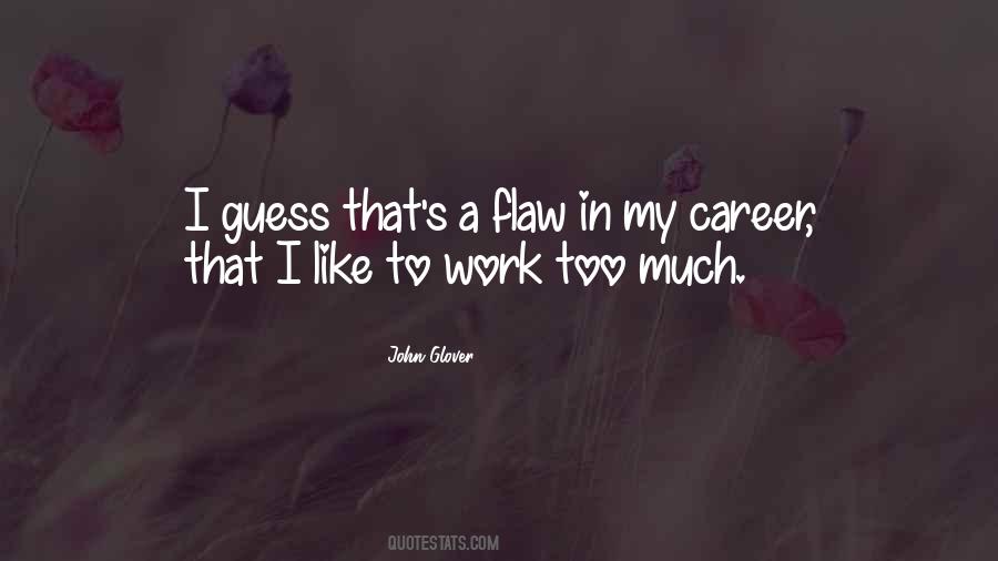 John Glover Quotes #1030197