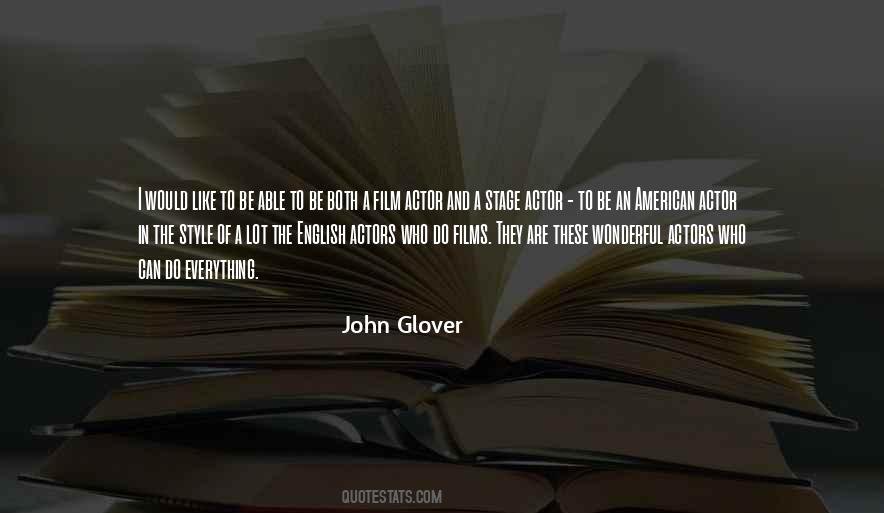 John Glover Quotes #758343