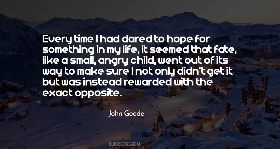 John Goode Quotes #1345939