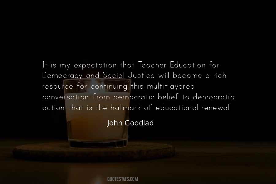 John Goodlad Quotes #1260874