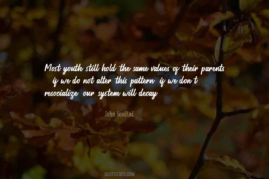 John Goodlad Quotes #1469410